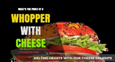 How Much Does a Whopper with Cheese Cost Today?