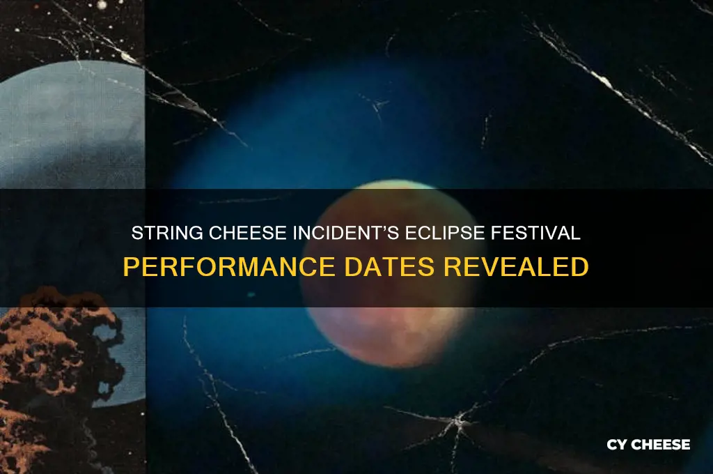 when are the string cheese incident playing the eclipse festival
