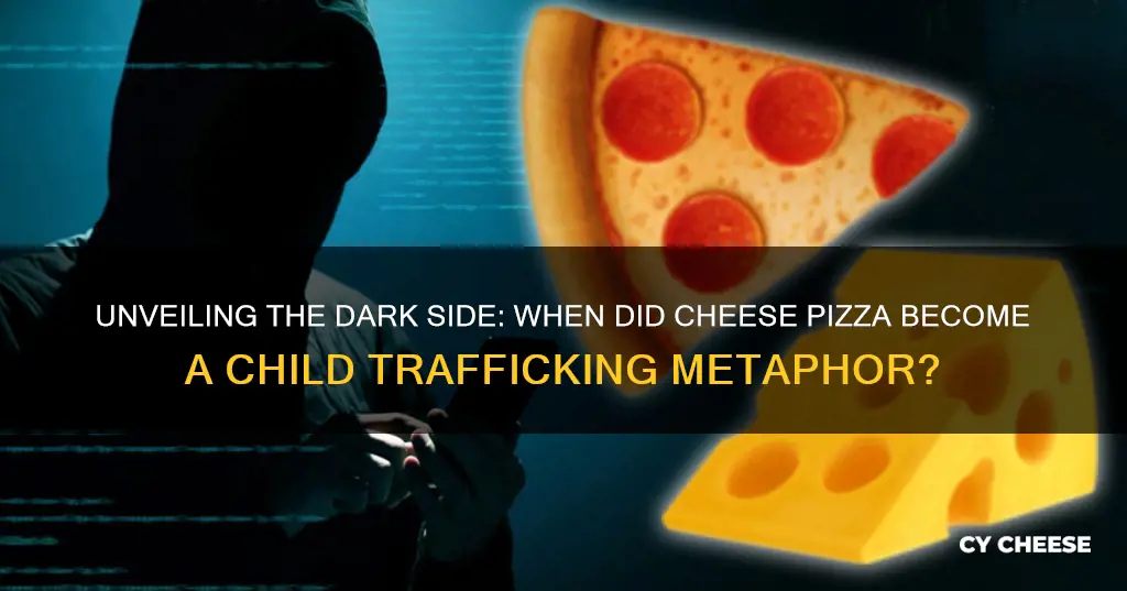 when did cheese pizza as child trafficking