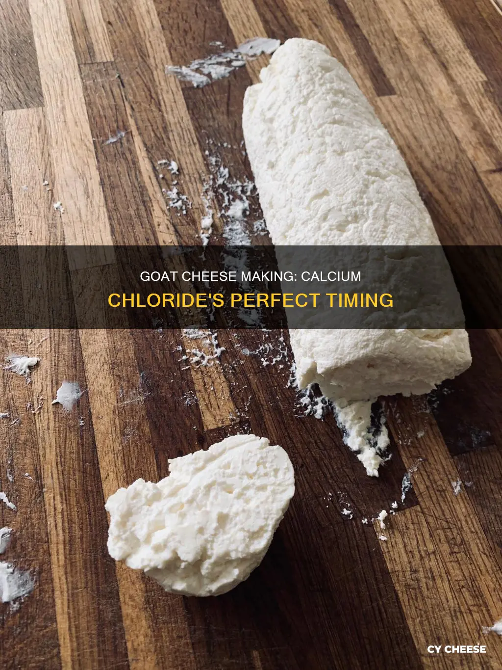 when do you put calicum chloride in goat cheese