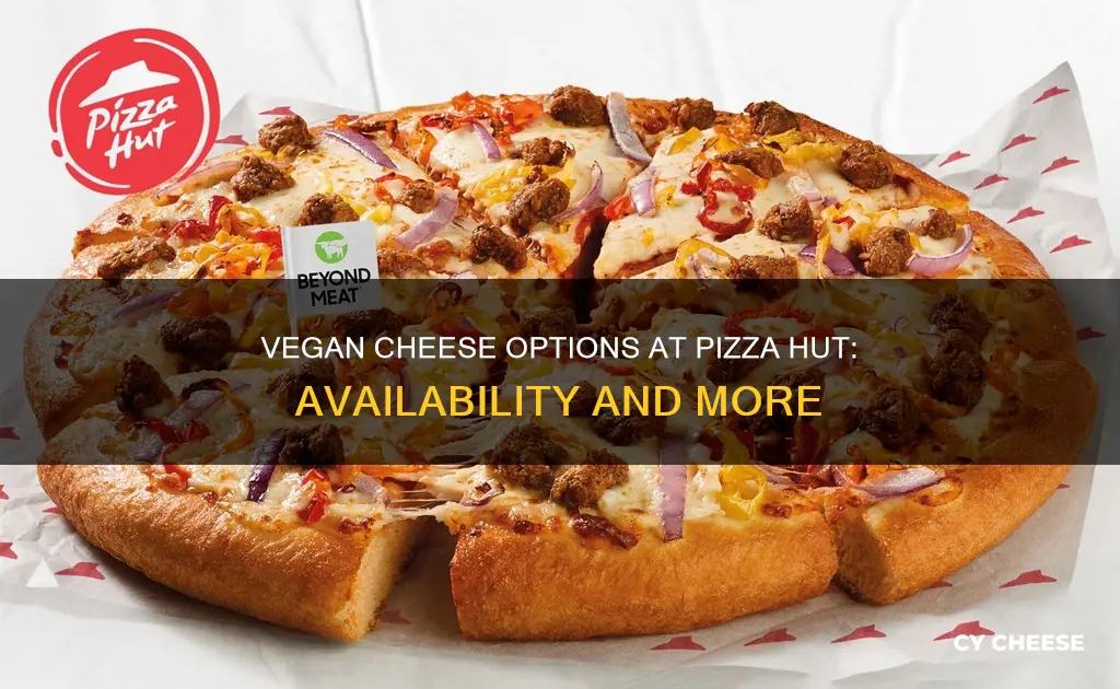when does pizza hut get vegan cheese