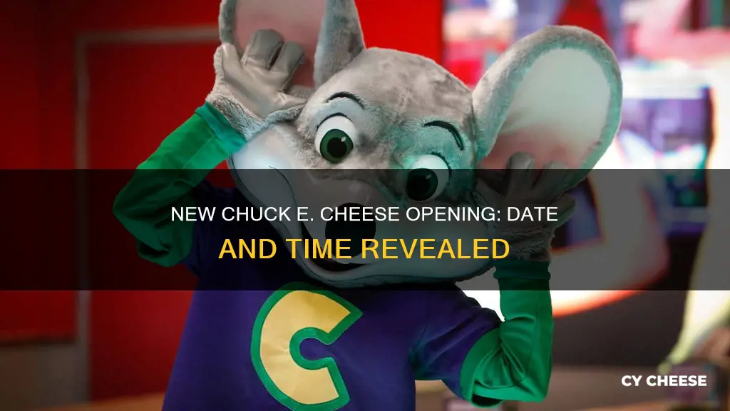 when does the new chuck e cheese open