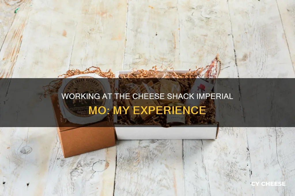 when i work the cheese shack imperial mo