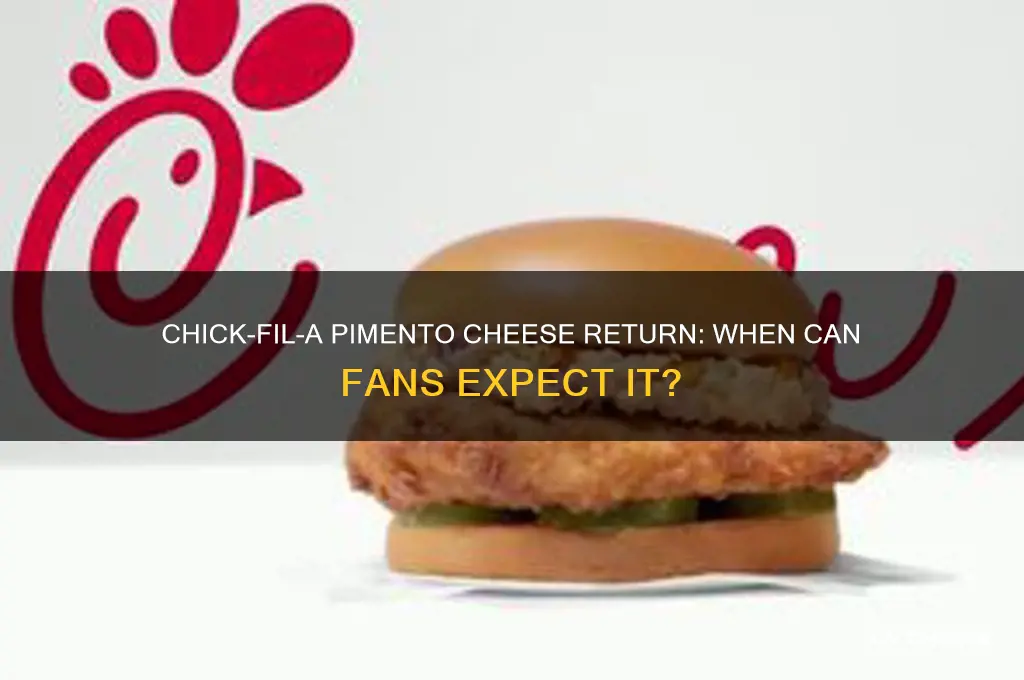when is chick fil a pimento cheese coming back
