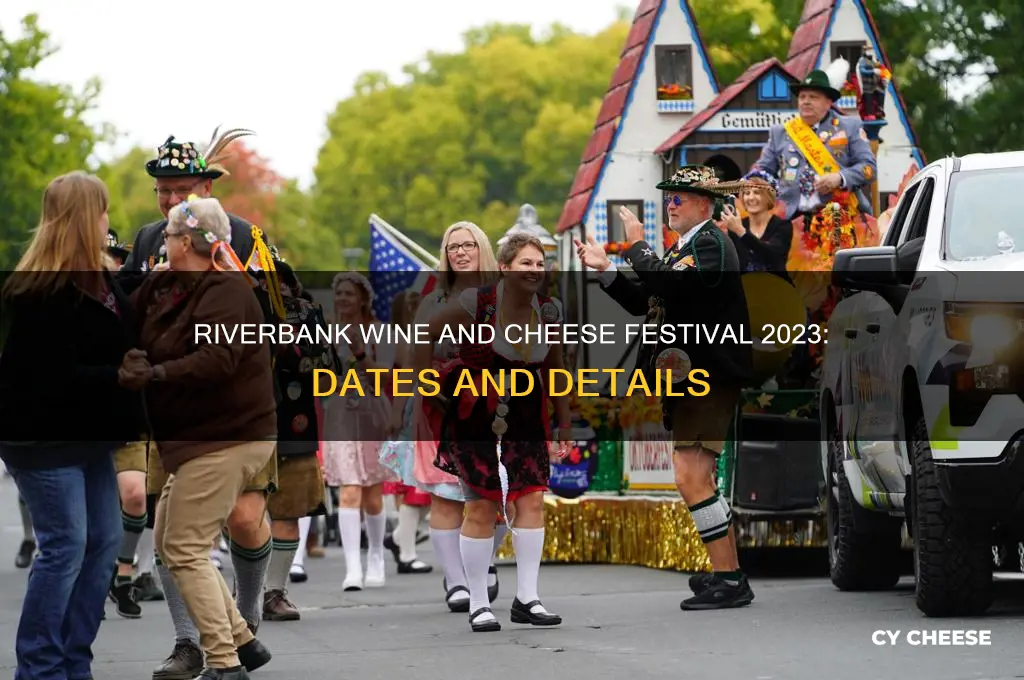 when is the riverbank wine and cheese festival