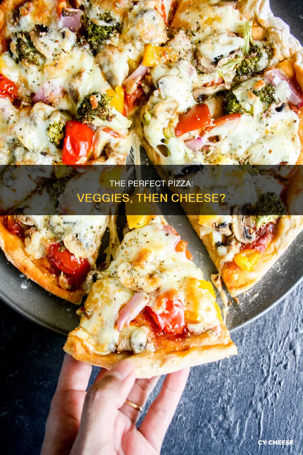 when making a pizza should cheese or veggies come first