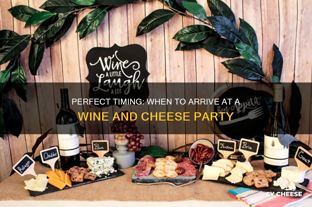 when to show up for a wine and cheese party