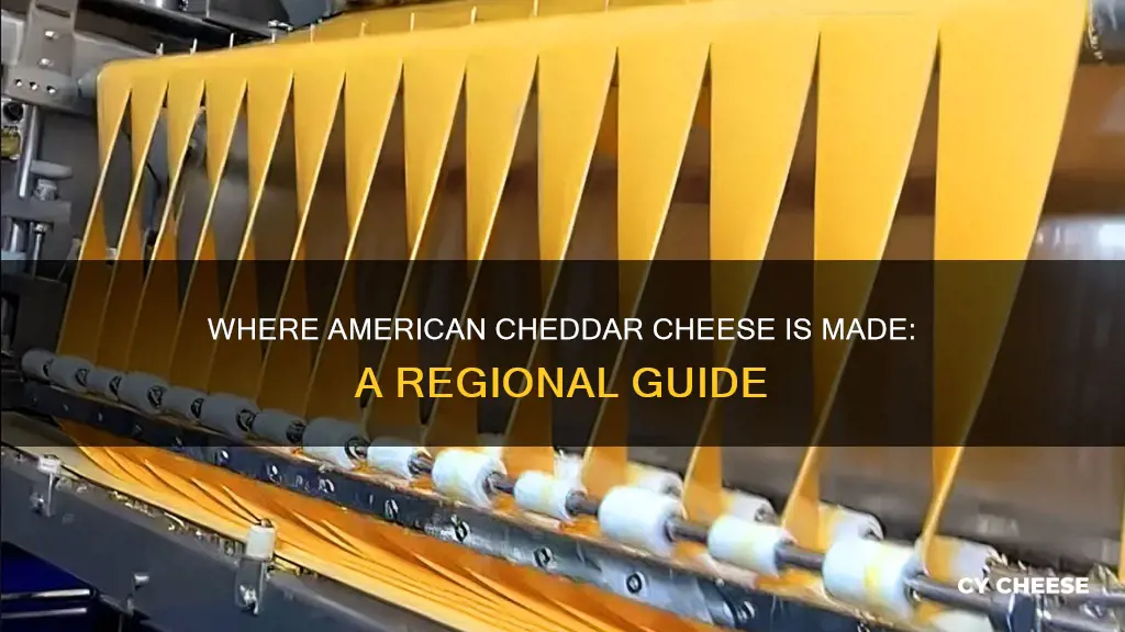 where american cheddar cheese produced