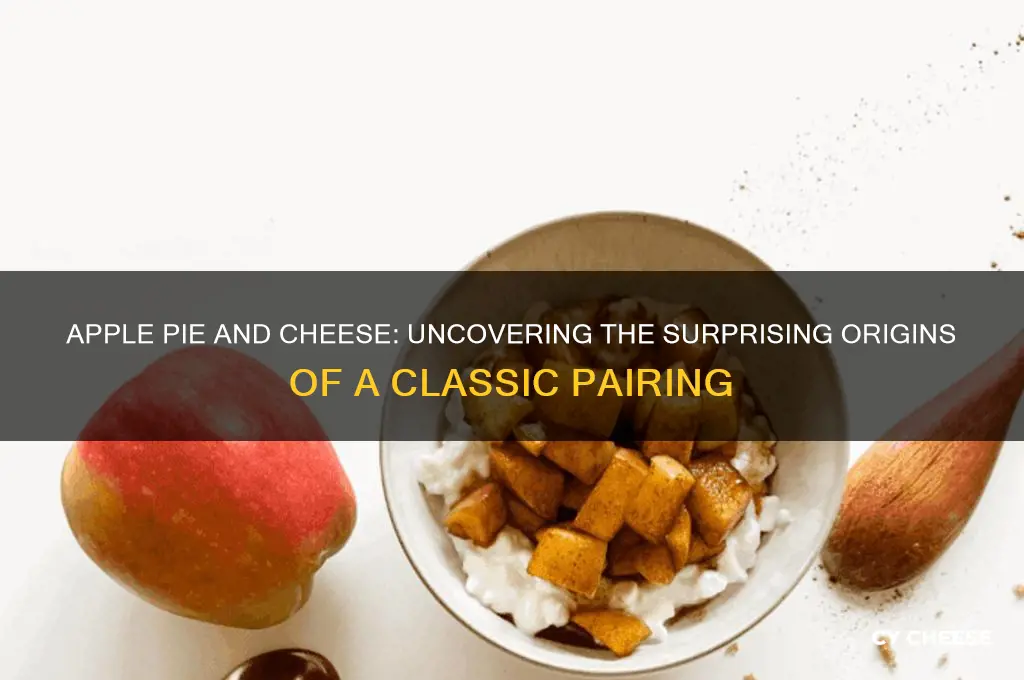 where did apple pie and cheese come from