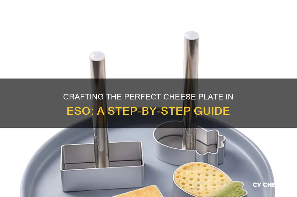 where do i crft the cheese plate eso