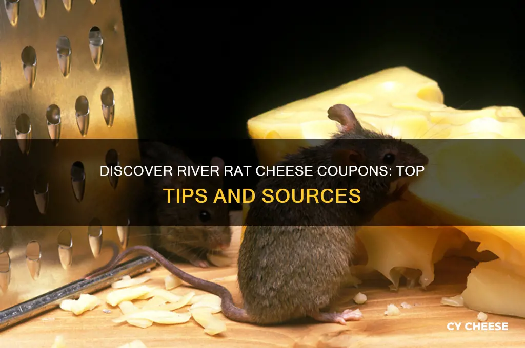 where do i find coupons for river rat cheese