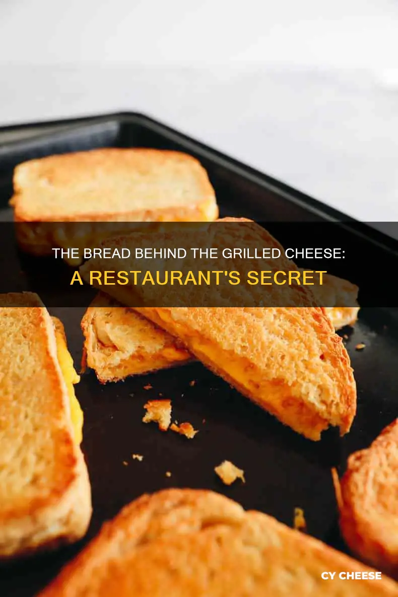 where do restaurants get the bread for grilled cheese