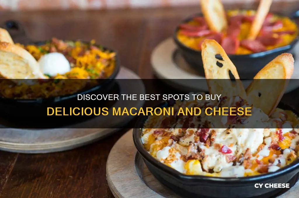 where do they sell good macaroni and cheese