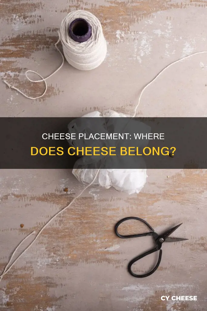 where do you put cheese