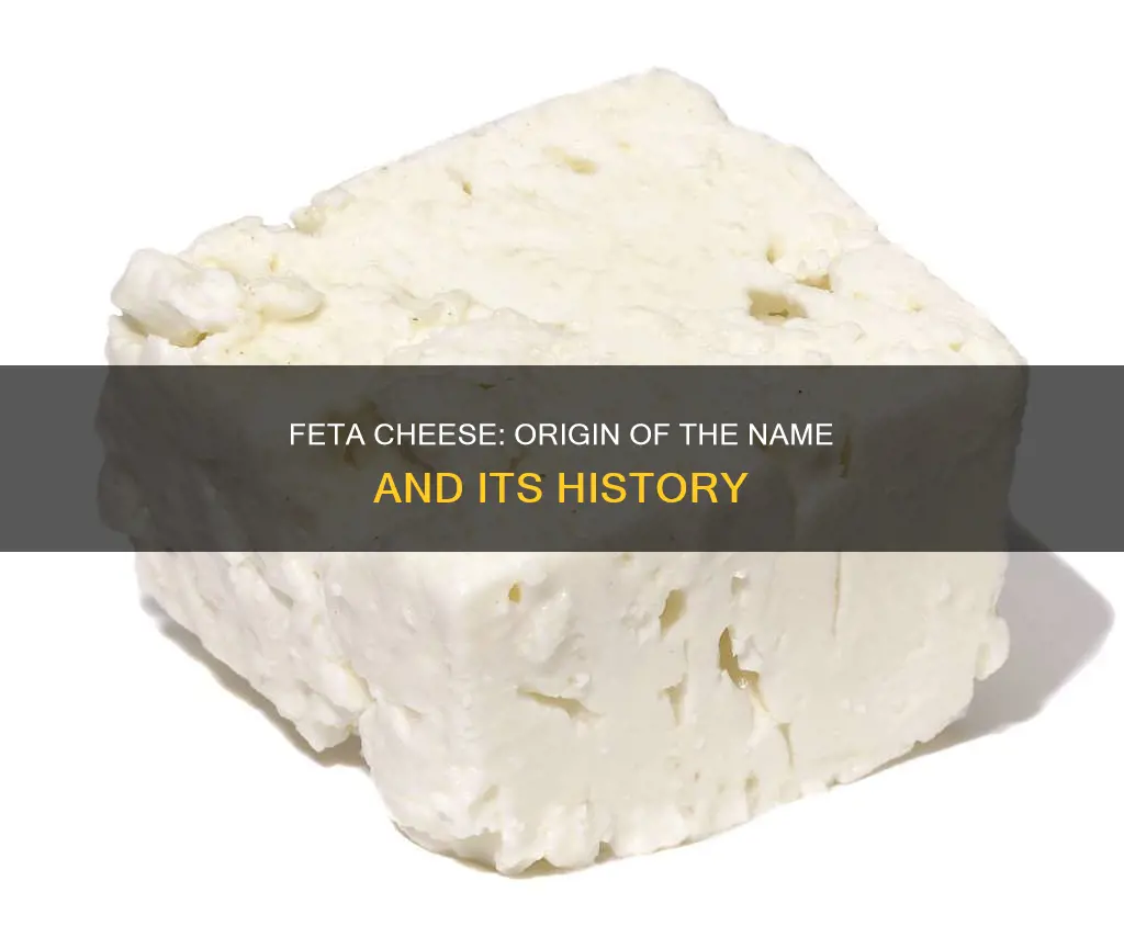 where does the name feta cheese come from