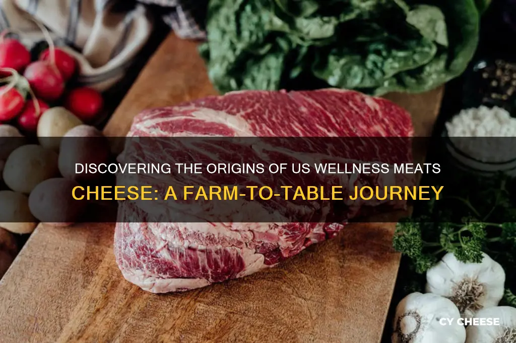 where does us wellness meats cheese come from