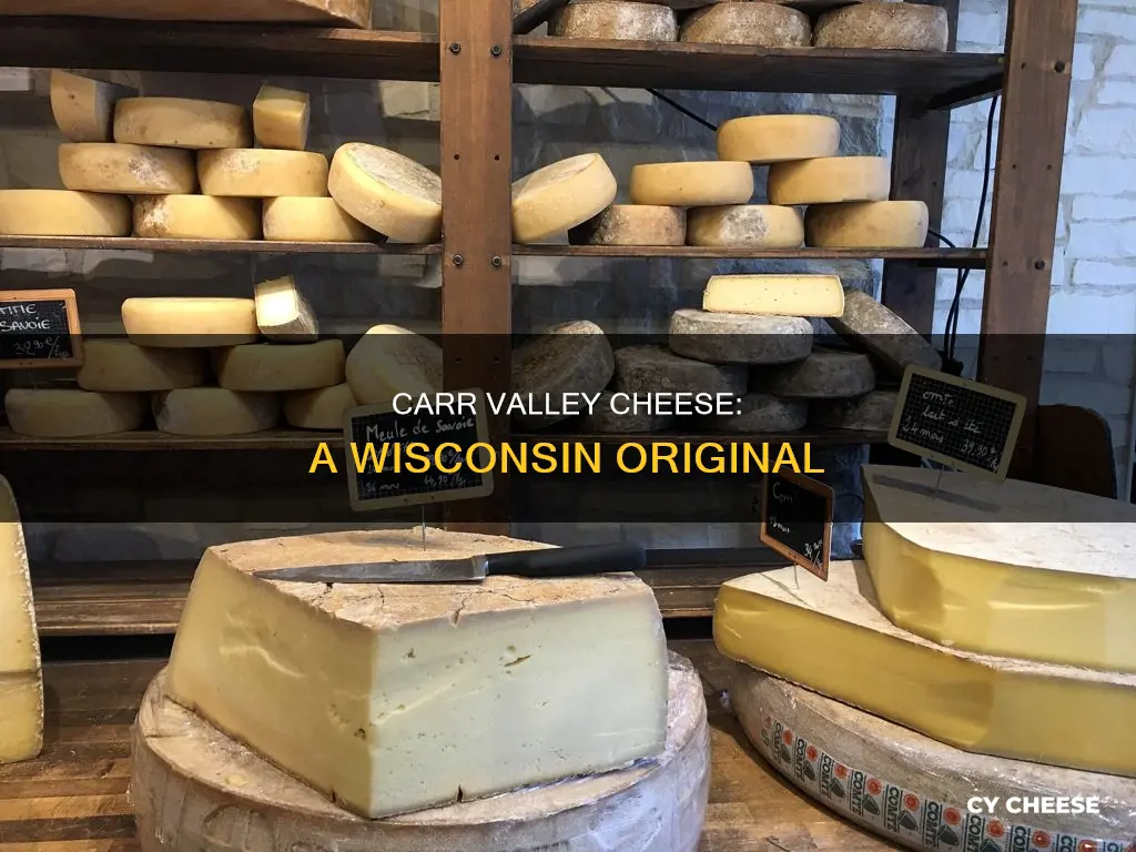 where is carr valley cheese made