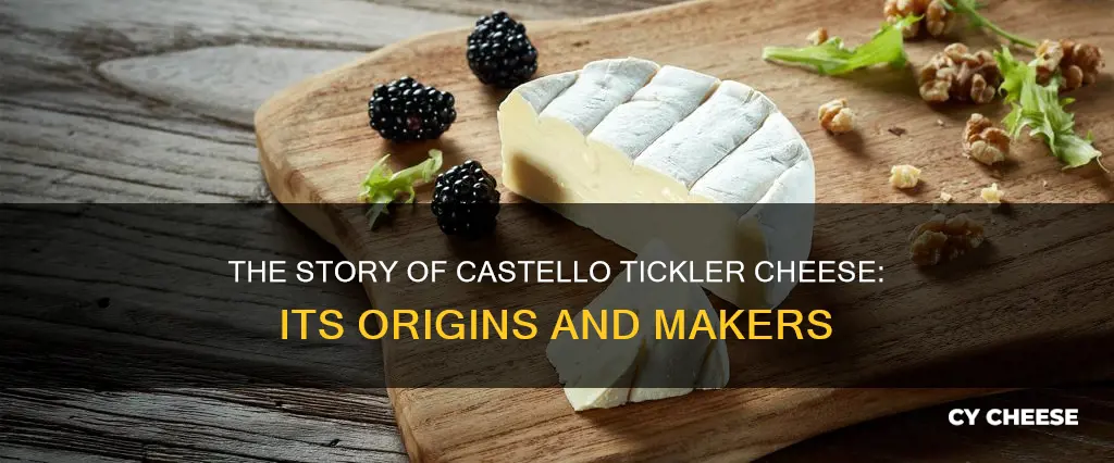 where is castello tickler cheese made