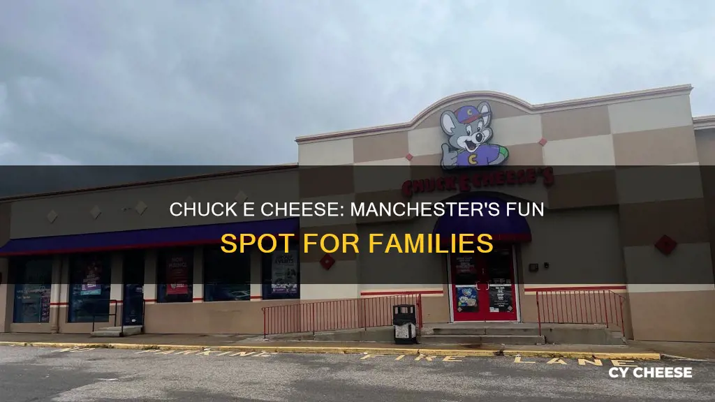 where is chuck e cheese in manchester