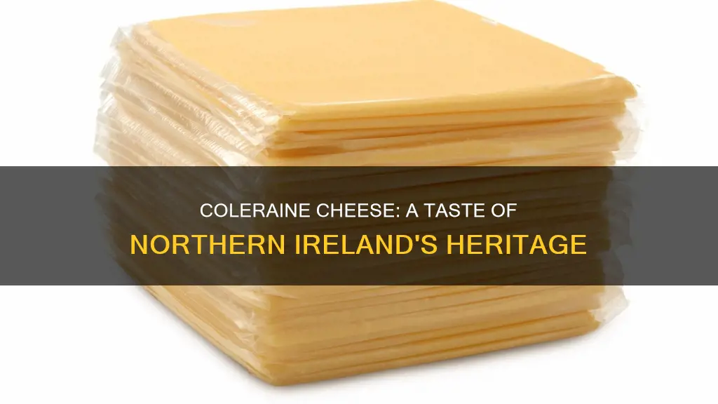 where is coleraine cheese made