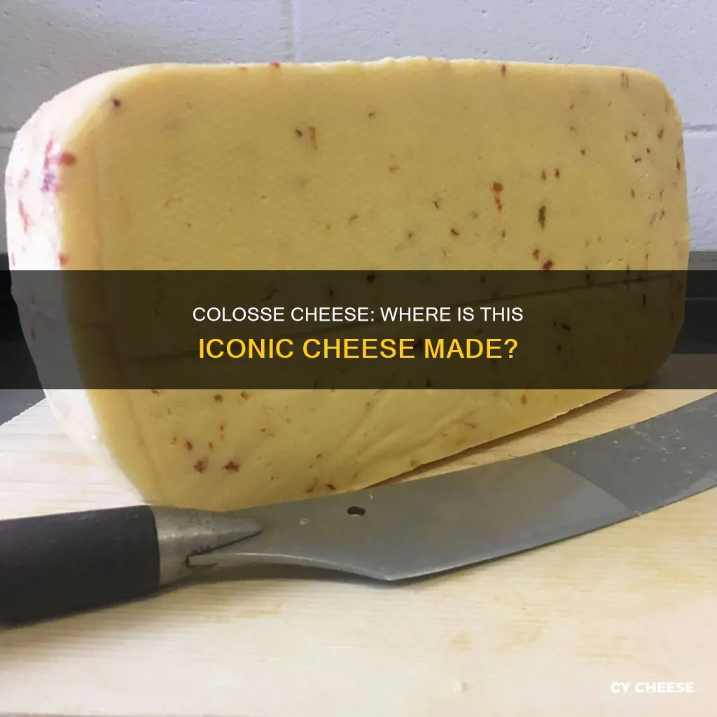 where is colosse cheese made