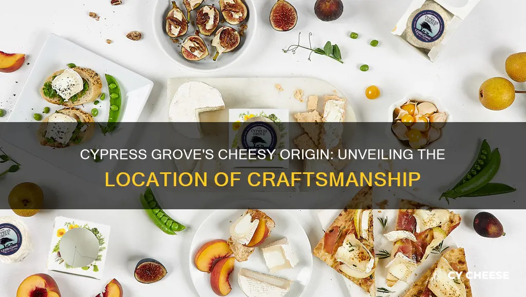 where is cypress grove cheese made