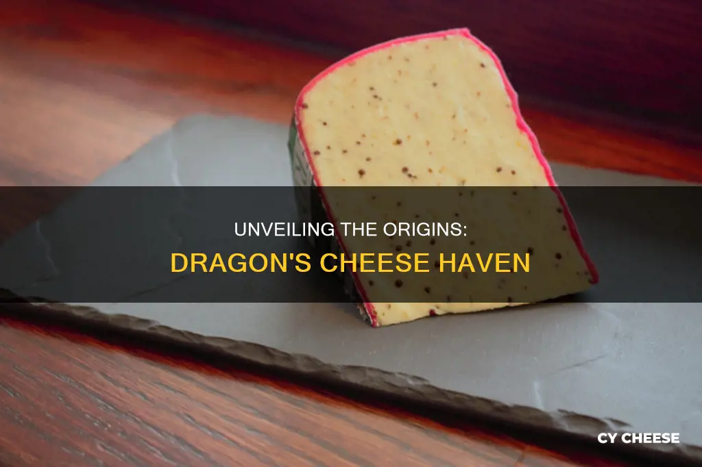 where is dragon cheese made