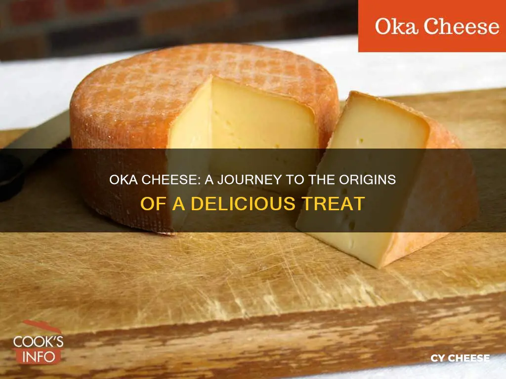 where is oka cheese made