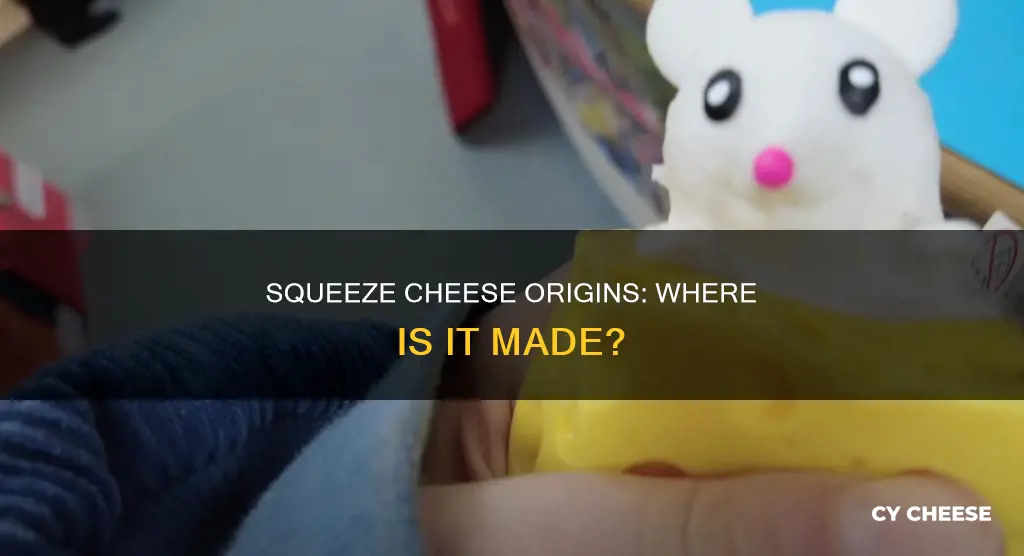 where is squeeze cheese made