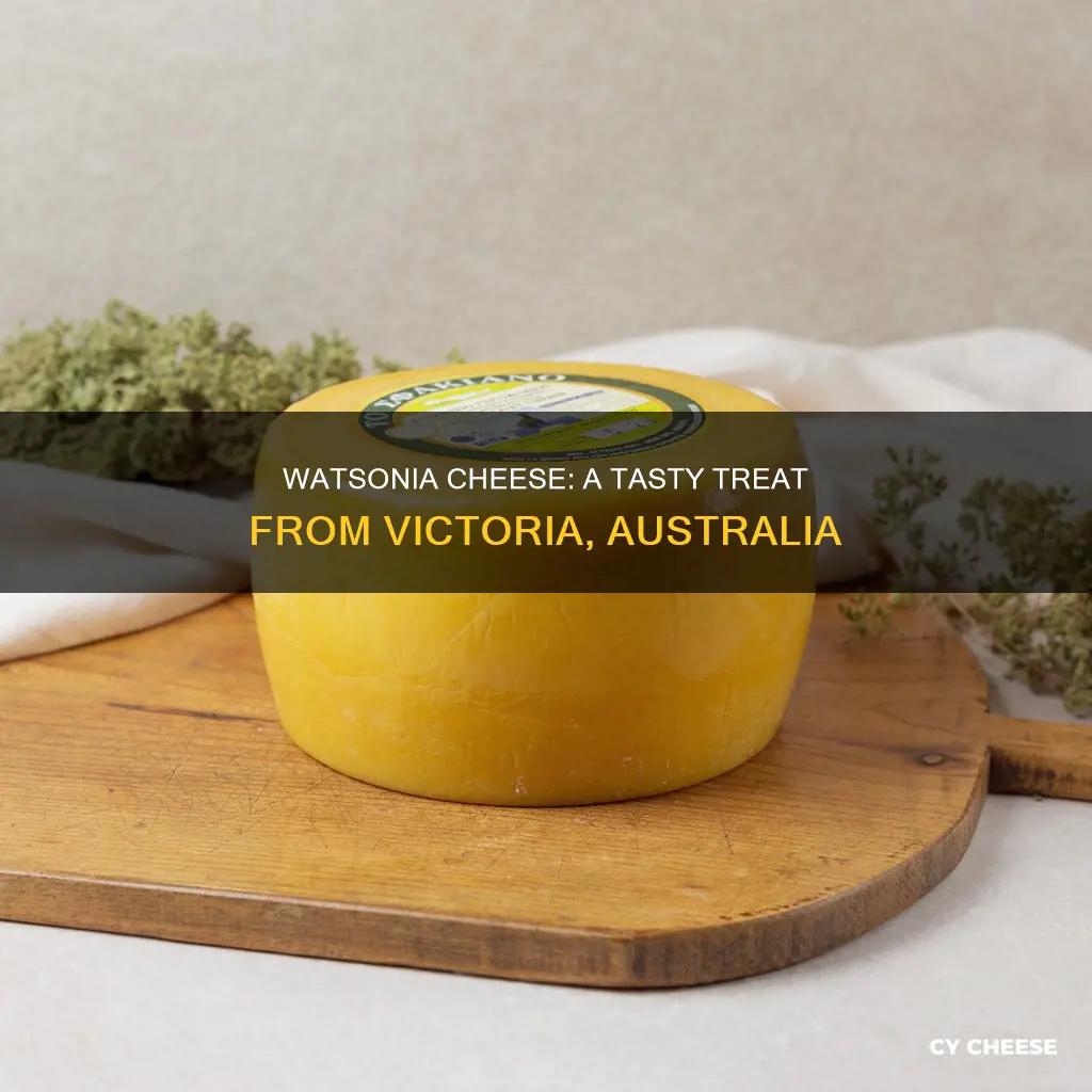 where is watsonia cheese made