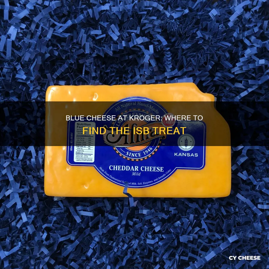 where isc blue cheese locatrd at kroger