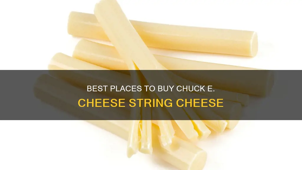 where to buy chuck e cheese string cheese