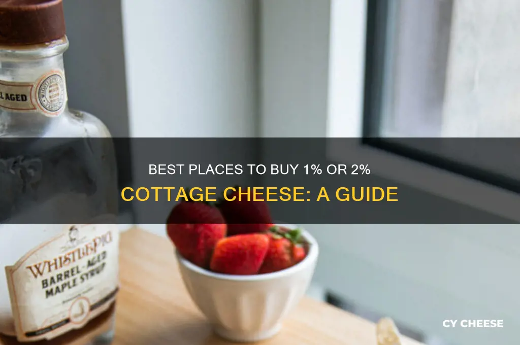 where to buy cottage cheese 1 or 2 percentage
