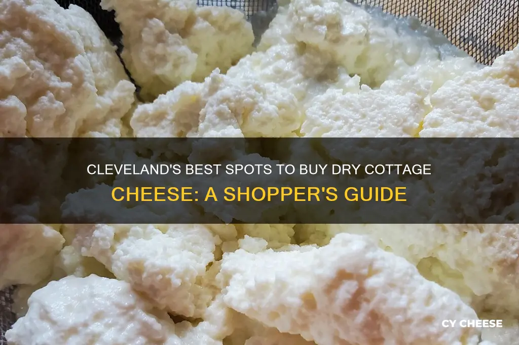 where to buy dry cottage cheese in cleveland