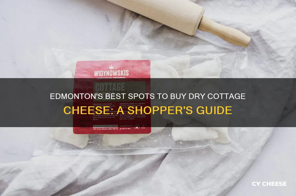 where to buy dry cottage cheese in edmonton