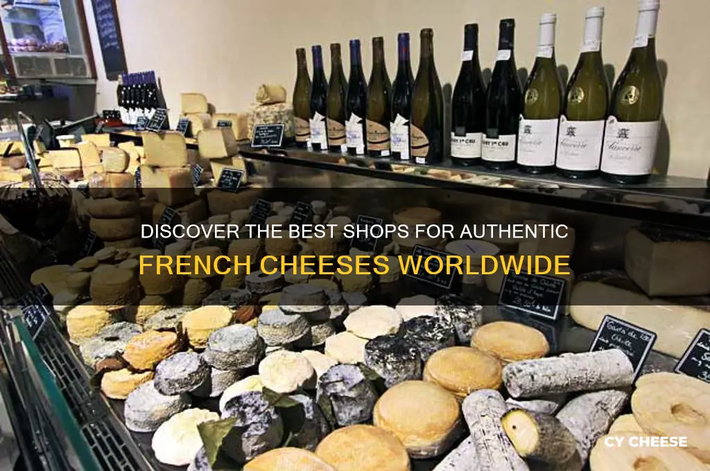 where to buy good french cheeses