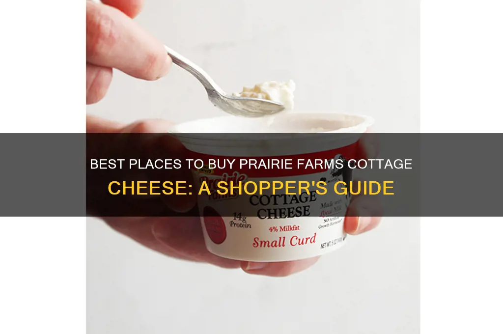 where to buy prairie farms cottage cheese