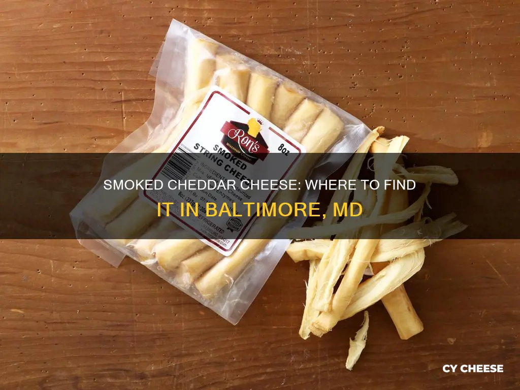 where to buy smoked cheddar cheese in baltimore md