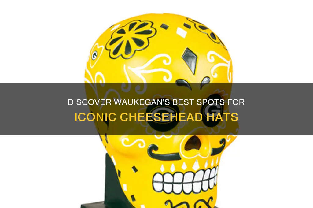 where to find cheese head hats in waukegan