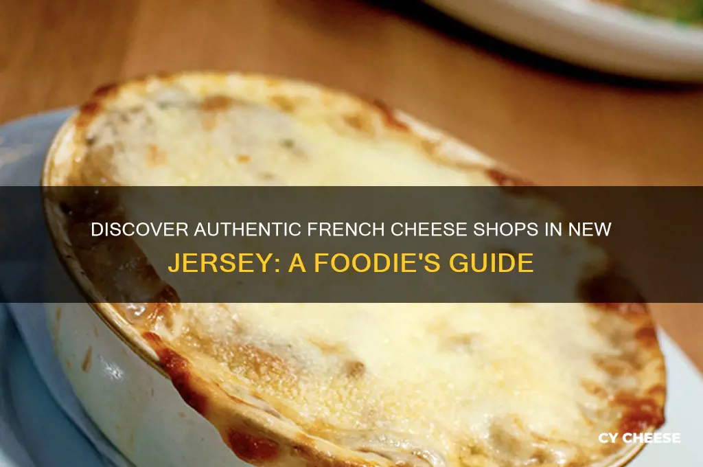 where to find french cheese in new jersey
