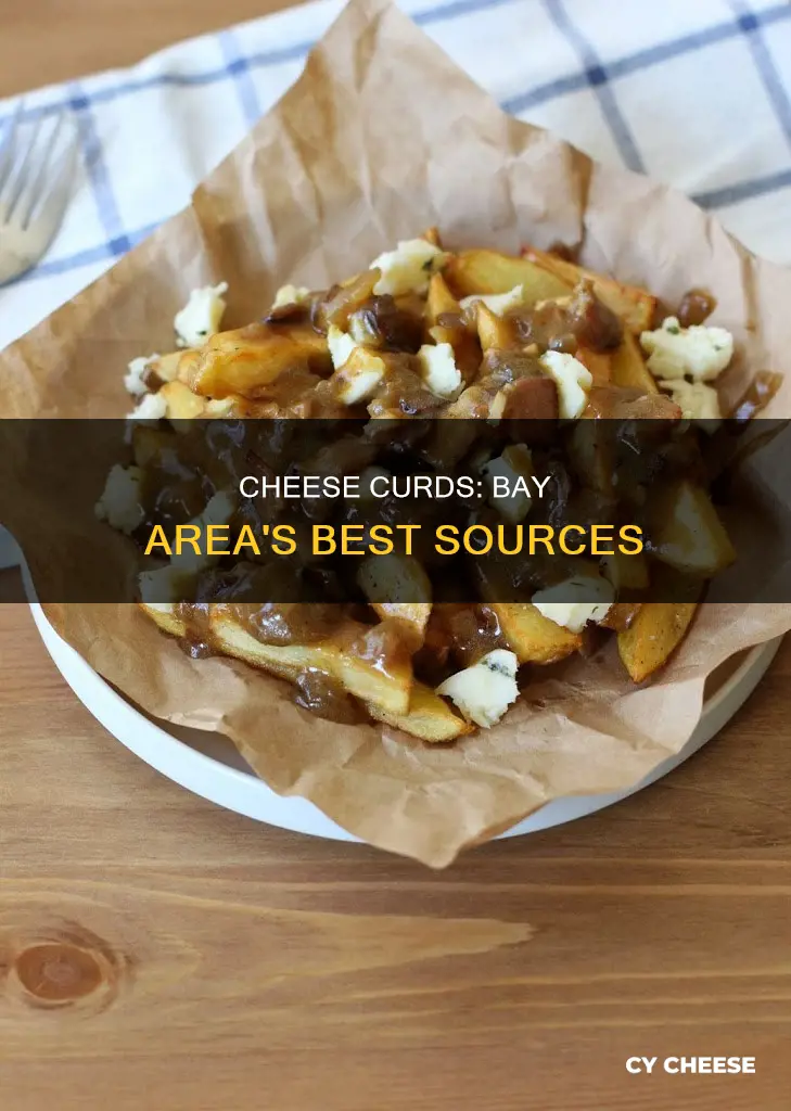 where to get cheese curds bay area