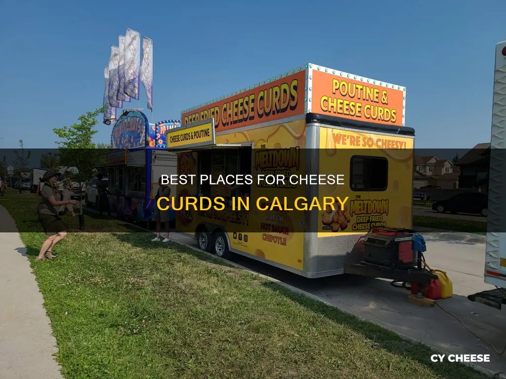 where to get cheese curds calgary