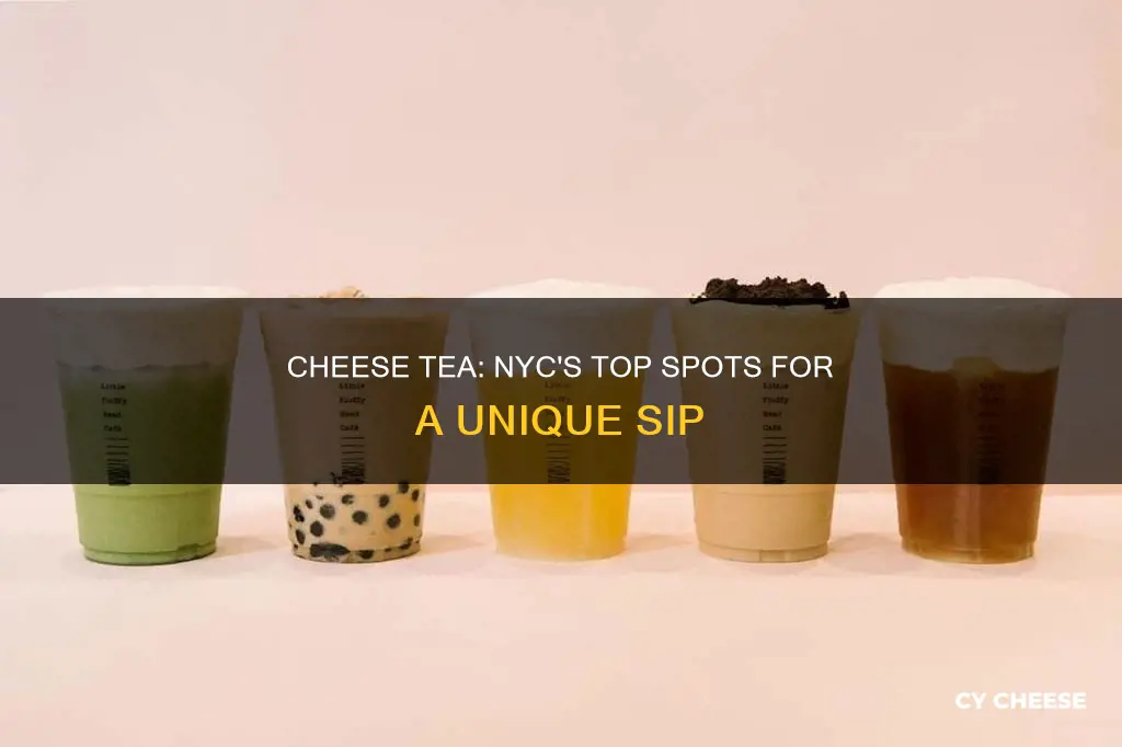 where to get cheese tea in nyc