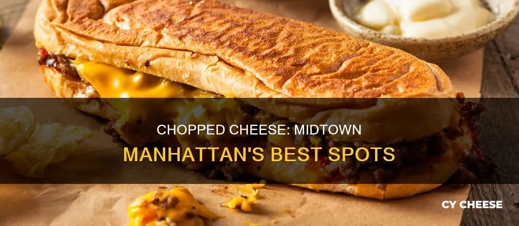 where to get chopped cheese manhattan midtown