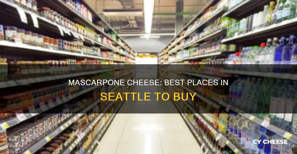 where to get mascarpone cheese in seattle