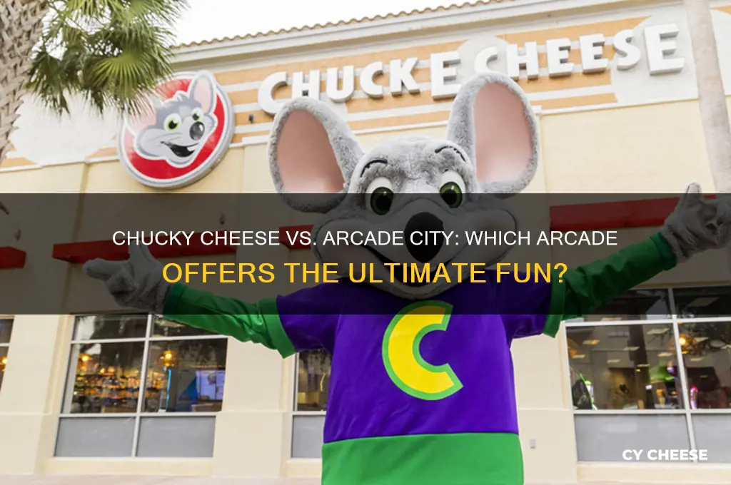 which arcade is better chucky cheese or arcade city
