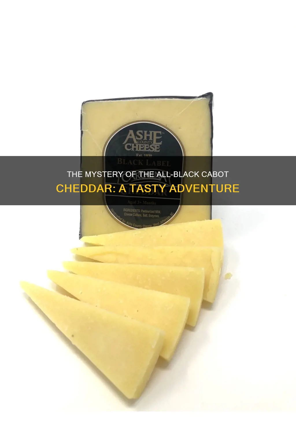 which cabot cheddar cheese had the all black label