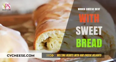 Sweet Bread's Cheesy Match: Finding the Perfect Pair