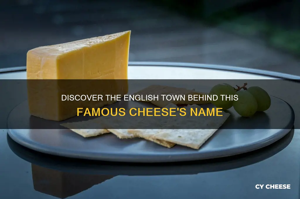 which cheese is named after a town in england