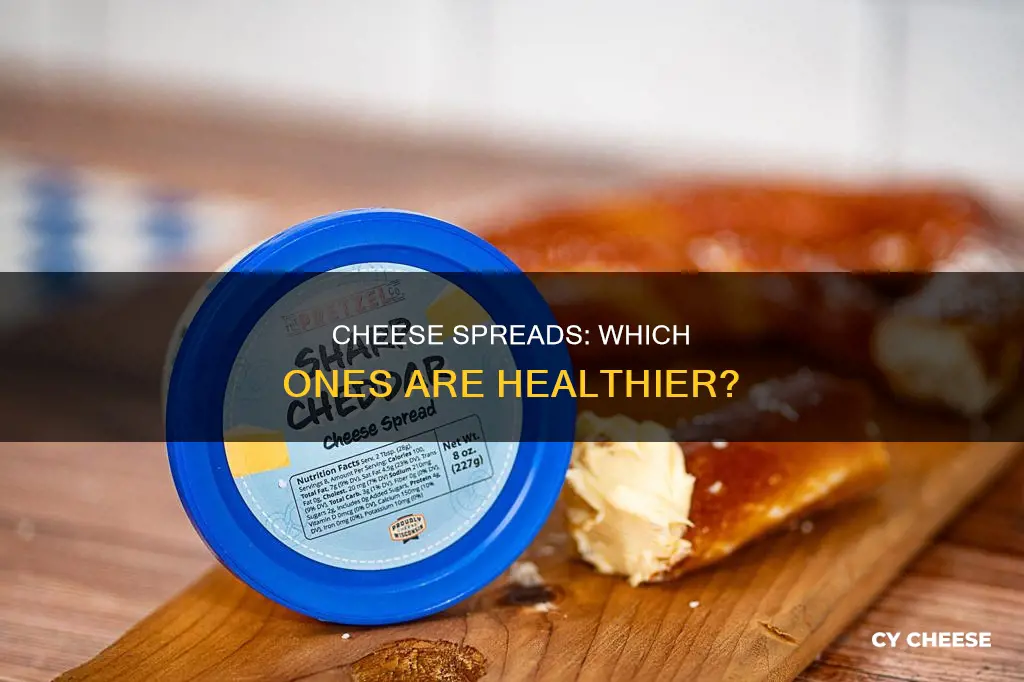 which cheese spread is healthier